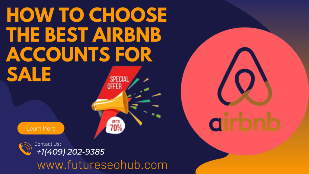 How to Choose the Best Airbnb Accounts for Sale