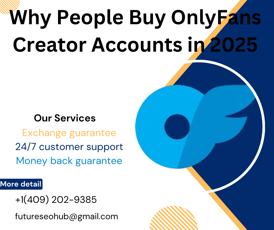 Why People Buy OnlyFans Creator Accounts in 2025